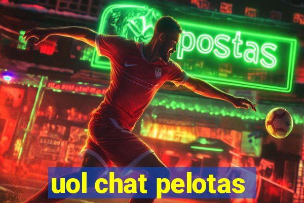 uol chat pelotas